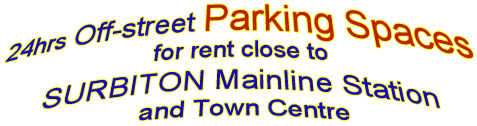 24hrs Off-street Parking Spaces for rent close to SURBITON Mainline Station and Town Centre